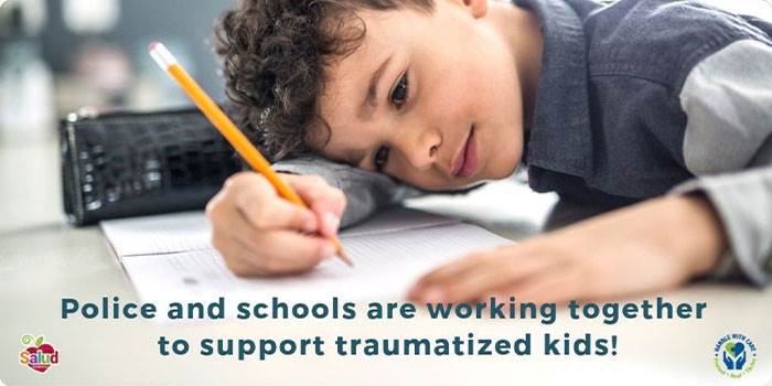 Police and schools are working together to support traumatized kids!